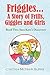 Friggles... A Story of Frills, Giggles and Girls: Book One: Third Grade