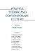 Politics, Theory, and Contemporary Culture (Critical Theory Institute Book)