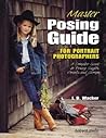 Master Posing Guide for Portrait Photographers: A Complete Guide to Posing Singles, Couples and Groups