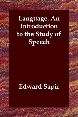Language: An Introduction to the Study of Speech (Paperback)