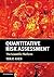 Quantitative Risk Assessment: The Scientific Platform