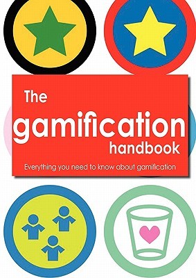 The Gamification Handbook   Everything You Need To Know About Gamification