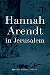 Hannah Arendt in Jerusalem