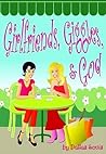 Girlfriends, Giggles & God