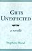 Gifts Unexpected
