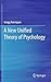 A New Unified Theory of Psychology by Gregg Henriques