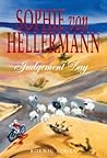 Sophie von Hellermann: Judgement Day Sophie von Hellermann: Judgement Day