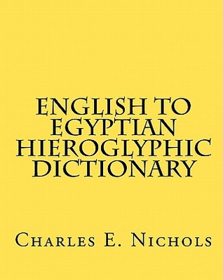 English to Egyptian Hieroglyphic Dictionary (Paperback)