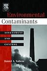 Environmental Contaminants: Assessment and Control