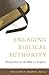 Engaging Biblical Authority...