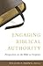 Engaging Biblical Authority by William P. Brown
