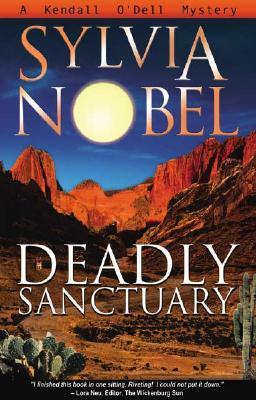 Deadly Sanctuary (Kendall O'Dell #1)