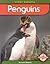 Penguins (First Reports/Animals)