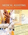 Medical Assisting: Foundations and Practices (Pearson Custom Health Professions)
