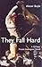 They Fall Hard (Gil Yates Private Investigator, #8)