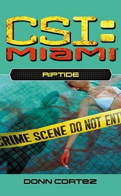 Riptide (CSI: Miami, #4)