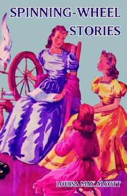 Spinning-Wheel Stories (Hardcover)