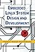 Embedded Linux System Desig...