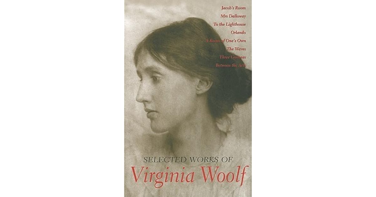 Selected Works of Virginia Woolf by Virginia Woolf