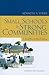 Small Schools and Strong Communities: A Third Way of School Reform