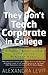 They Don't Teach Corporate ...