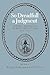 So Dreadfull a Judgment by James K. Folsom
