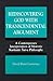 Rediscovering God With Transcendental Argument  by David Peter Lawrence