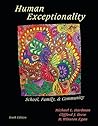 Human Exceptionality: School, Community, and Family (What’s New in Education)
