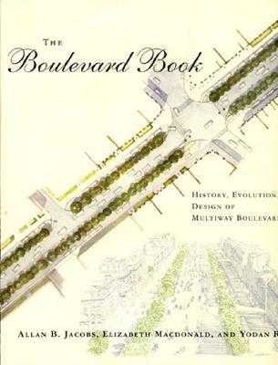 The Boulevard Book: History, Evolution, Design of Multiway Boulevards (Mit Press)