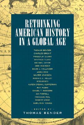 Rethinking American History in a Global Age (Paperback)