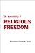 The Impossibility of Religious Freedom