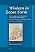 Wisdom in Loose Form: The Language of Egyptian and Greek Proverbs in Collections of the Hellenistic and Roman Periods (Mnemosyne, Supplements, 287)