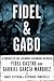 Fidel and Gabo: A Portrait of the Legendary Friendship Between Fidel Castro and Gabriel García Márquez