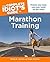 The Complete Idiot's Guide to Marathon Training by David A. Levine