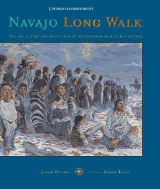 Navajo Long Walk: Tragic Story of A Proud People's Forced March from Their Homeland (Hardcover)