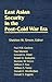 East Asian Security in the Post-Cold War Era by Sheldon W. Simon