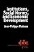 Institutions, Social Norms and Economic Development (Fundamentals of Development Economics)