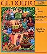 El Norte: The Cuisine of Northern Mexico (Red Crane Cookbook Series)
