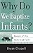 Why Do We Baptize Infants? (Basics of the Reformed Faith)