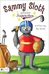 Sammy Sloth, Sport Superstar