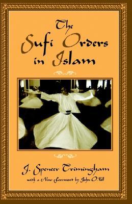 The Sufi Orders in Islam (Paperback)