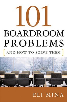101 Boardroom Problems and How to Solve Them (Hardcover)