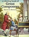 A Coloring Book Great Composers: Bach to Berlioz