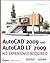 AutoCAD 2009 and AutoCAD LT 2009: No Experience Required