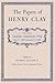 The Papers of Henry Clay: Candidate, Compromiser, Whig, March 5, 1829-December 31, 1836