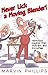 Never Lick a Moving Blender! by Marvin Phillips