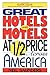 Great Hotels and Motels at Half Price Across America by Neil Saunders
