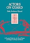 Actors on Guard: ...