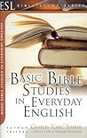 Basic Bible Studies in Everyday English: For New and Growing Christians (ESL Bible Study Series)