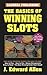 The Basics of Winning Slots (Basics of Winning)